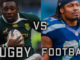 The Difference Between Rugby and Football (American Football)